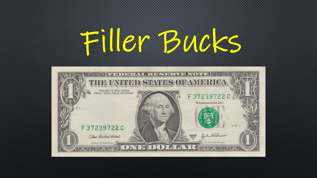 Filler Bucks & Personal Breaks